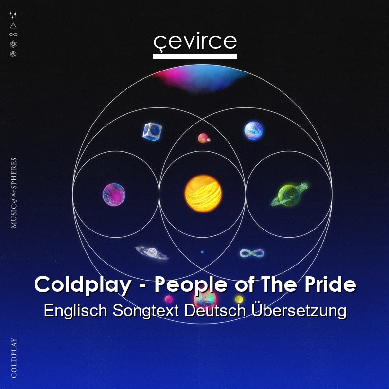 Coldplay – People of The Pride Englisch Songtext Deutsch Übersetzung