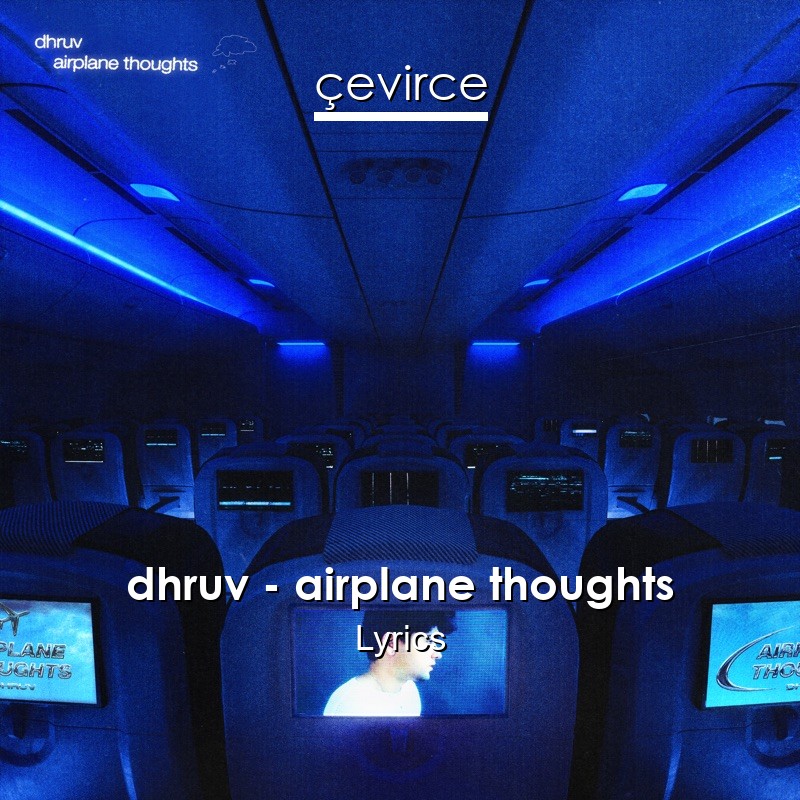 dhruv – airplane thoughts Lyrics