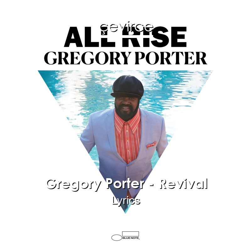 Gregory Porter – Revival Lyrics