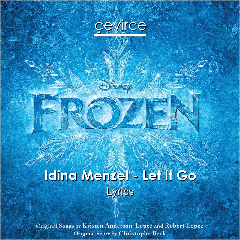 Idina Menzel – Let It Go Lyrics