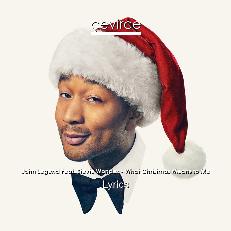 John Legend Feat. Stevie Wonder – What Christmas Means to Me Lyrics