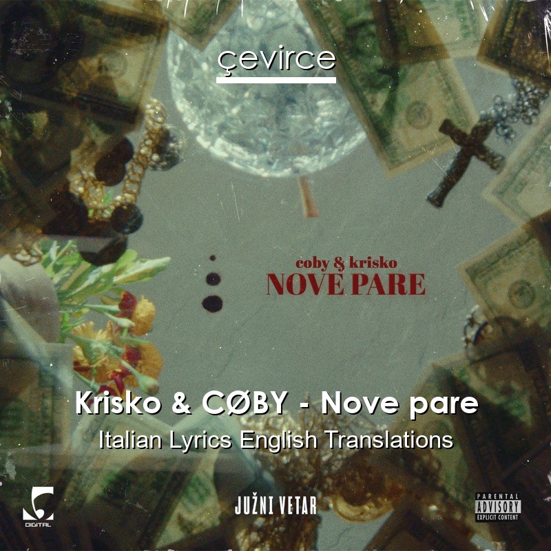 Krisko & CØBY – Nove pare Italian Lyrics English Translations