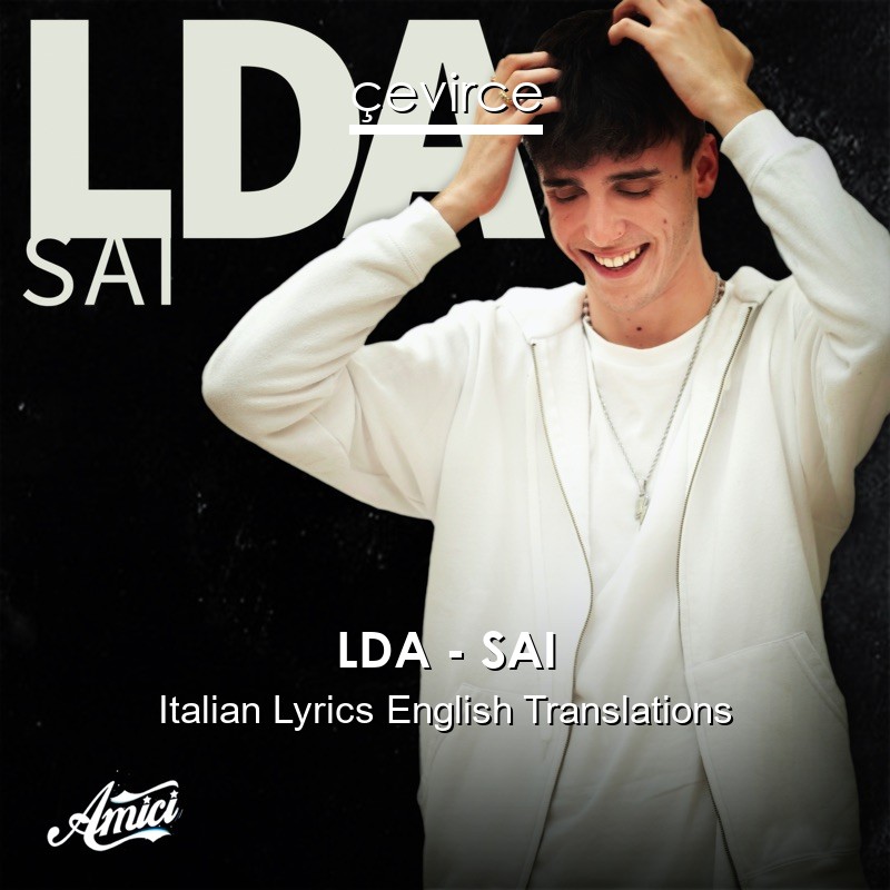 LDA – SAI Italian Lyrics English Translations