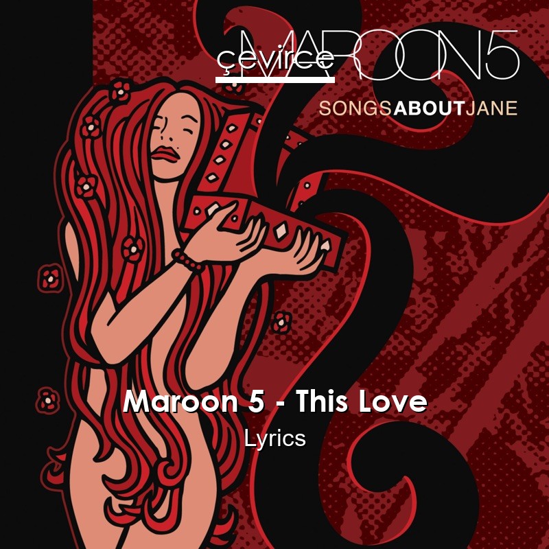 Maroon 5 – This Love Lyrics