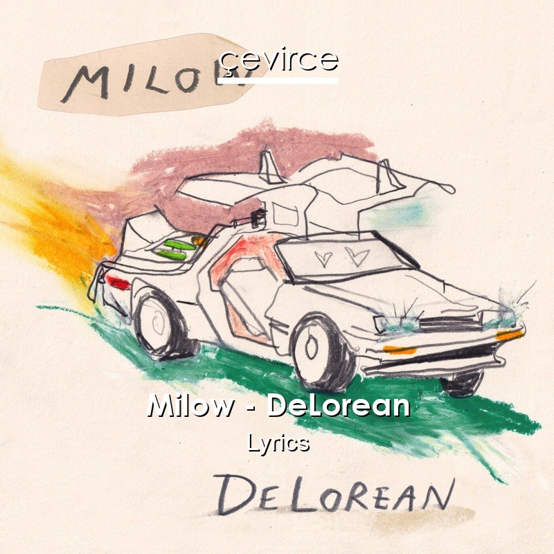 Milow – DeLorean Lyrics