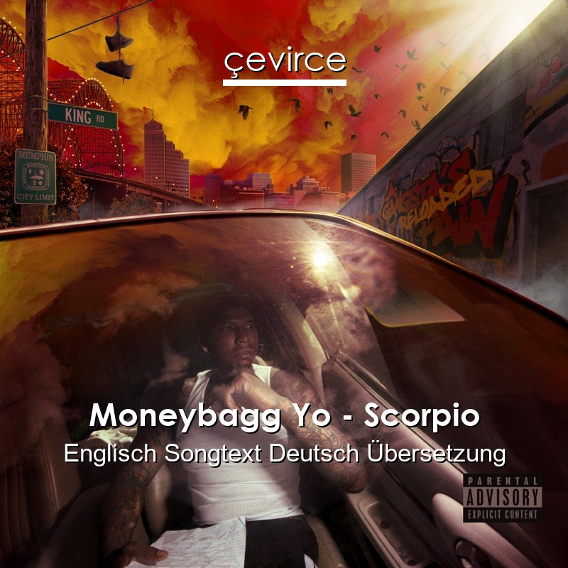 Moneybagg Yo – Scorpio Englisch Songtext Deutsch Übersetzung