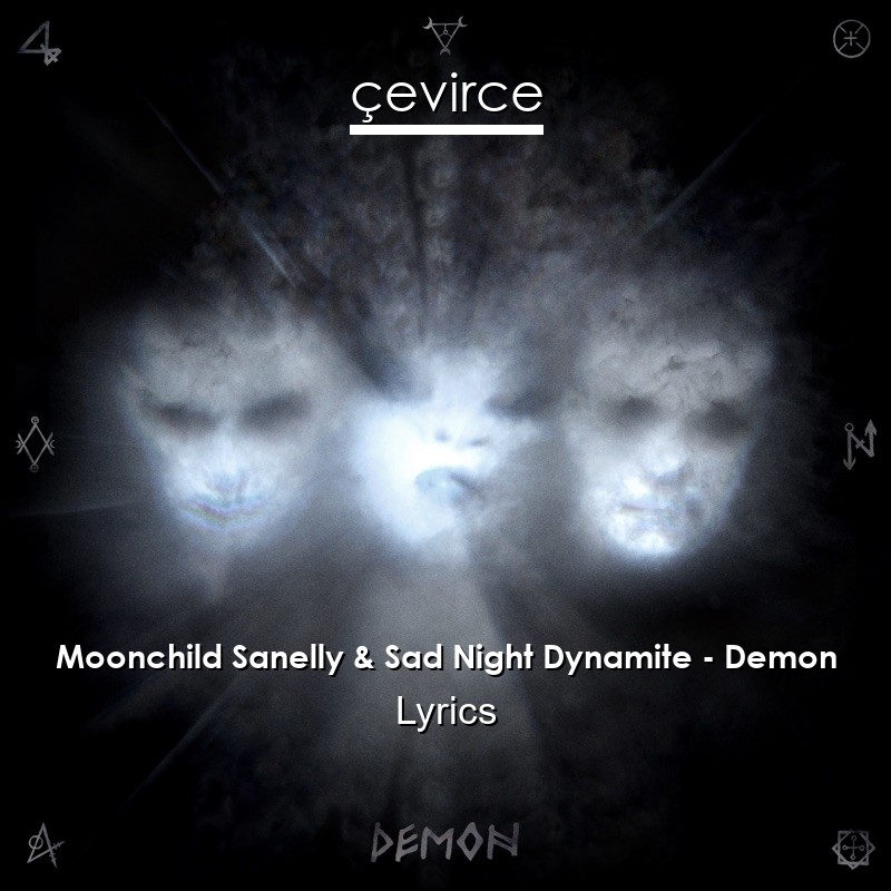 Moonchild Sanelly & Sad Night Dynamite – Demon Lyrics