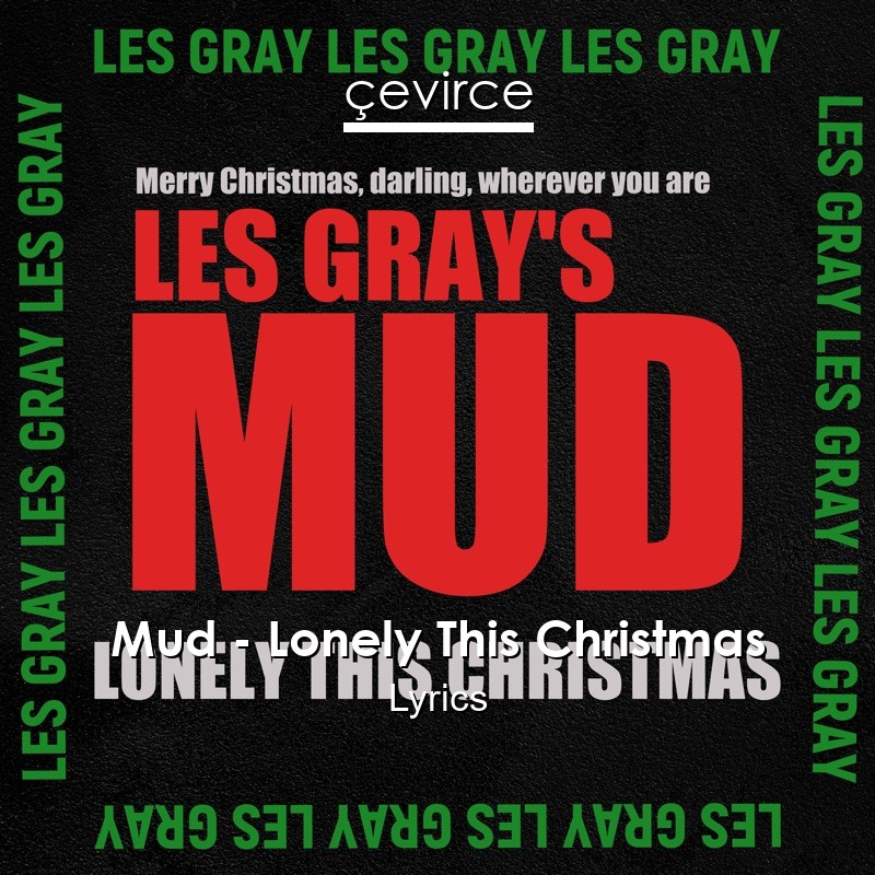 Mud – Lonely This Christmas Lyrics