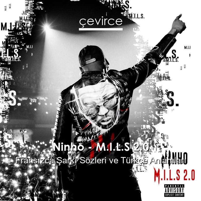 Ninho – M.I.L.S 2.0 Fransızca Şarkı Sözleri Türkçe Anlamları