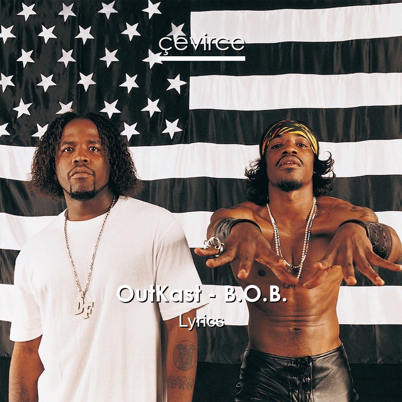 OutKast – B.O.B. Lyrics