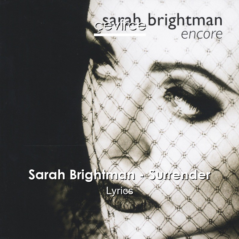 Sarah Brightman – Surrender Lyrics