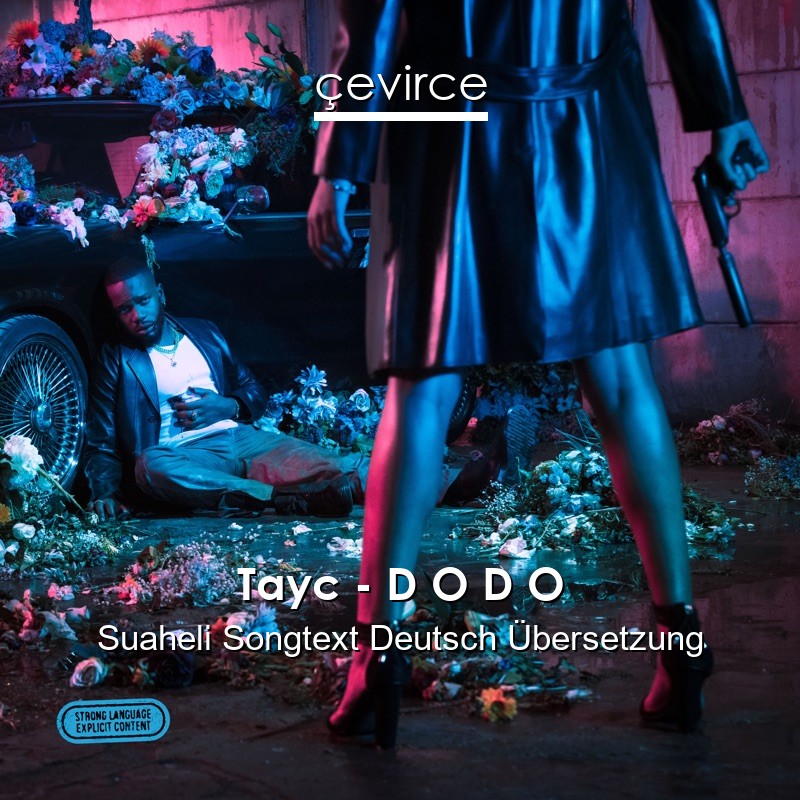 Tayc – D O D O Suaheli Songtext Deutsch Übersetzung