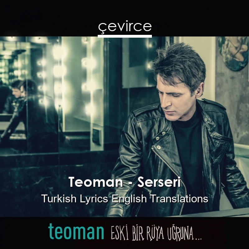 Teoman – Serseri Turkish Lyrics English Translations