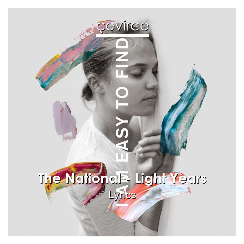 The National – Light Years Lyrics