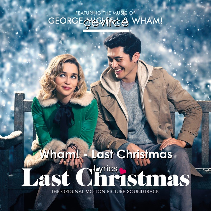 Wham! – Last Christmas Lyrics