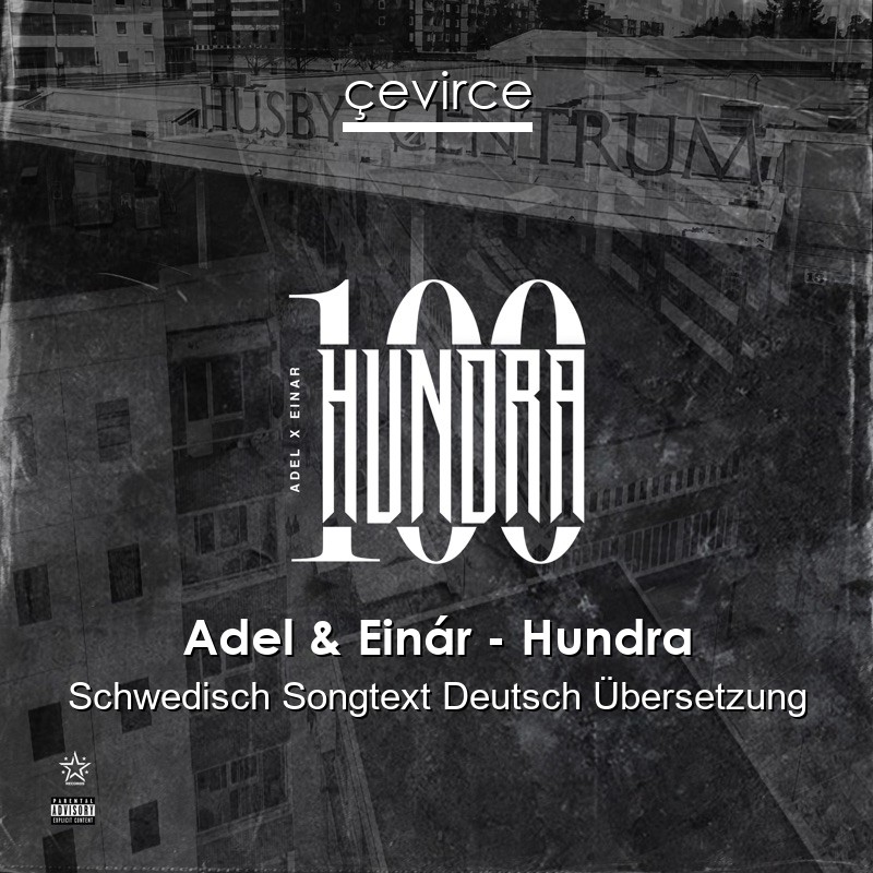 Adel & Einár – Hundra Schwedisch Songtext Deutsch Übersetzung