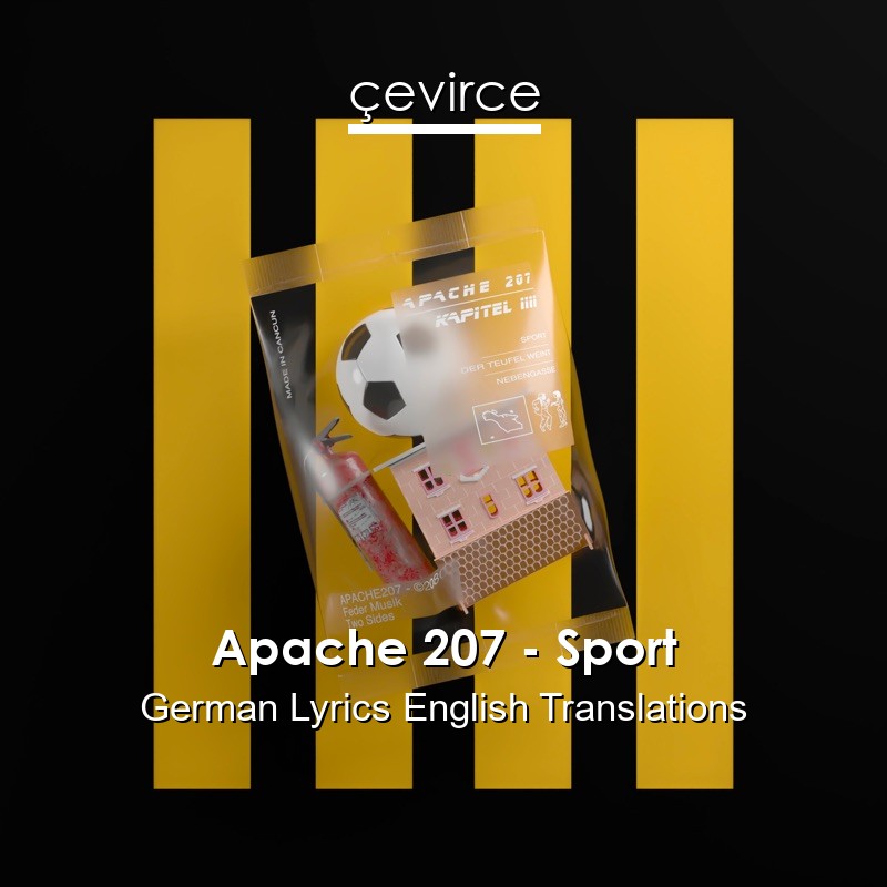 Apache 207 – Sport German Lyrics English Translations