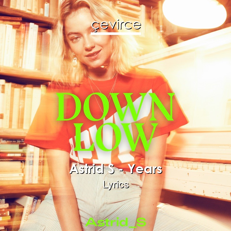 Astrid S – Years Lyrics