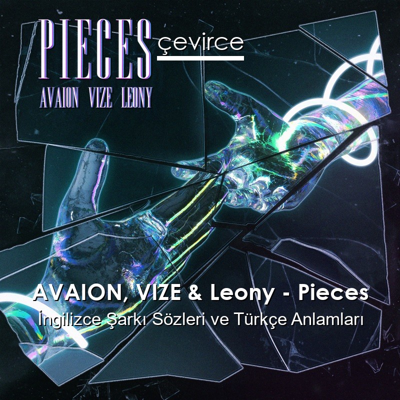 AVAION - Pieces [Türkçe Çeviri] 