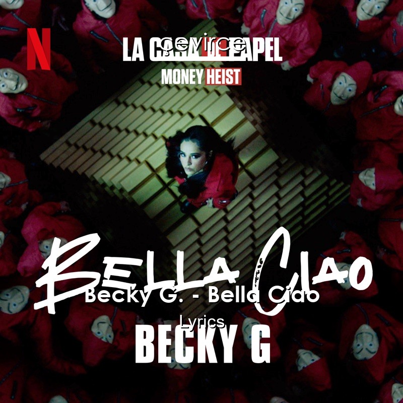 Becky G. – Bella Ciao Lyrics