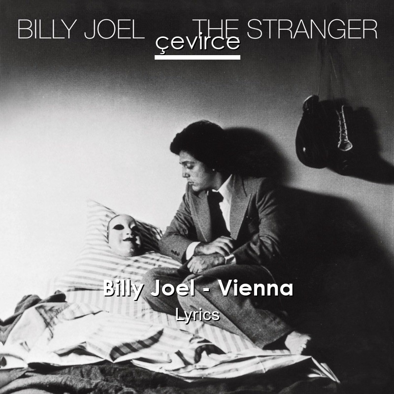 Billy Joel – Vienna Lyrics