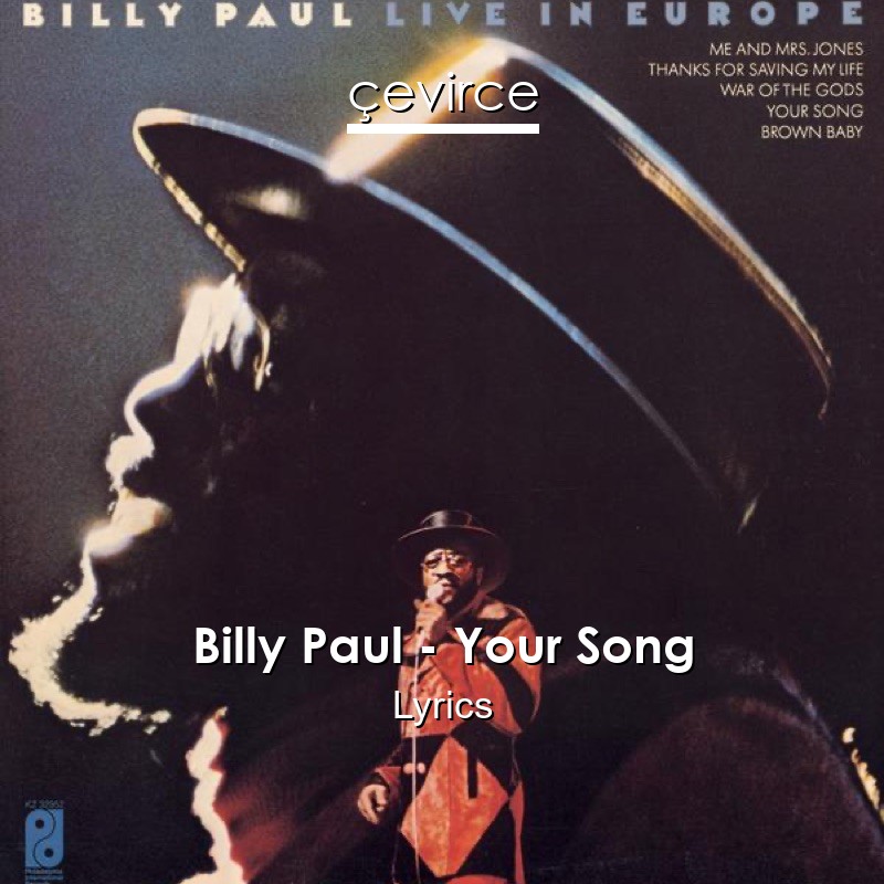 Billy Paul – Your Song Lyrics