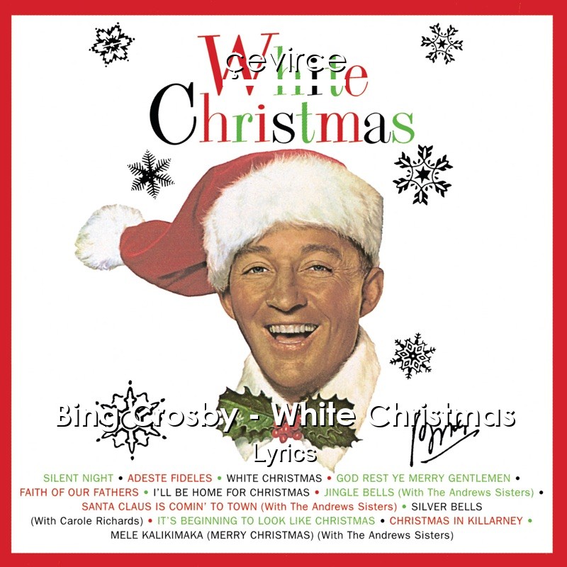 Bing Crosby – White Christmas Lyrics