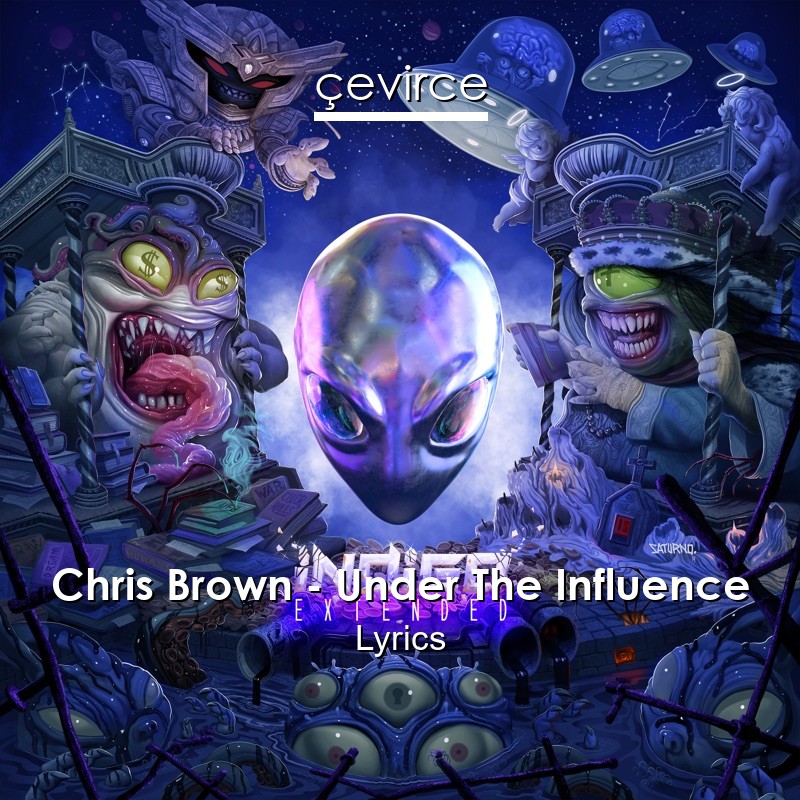 Chris Brown – Under The Influence Lyrics