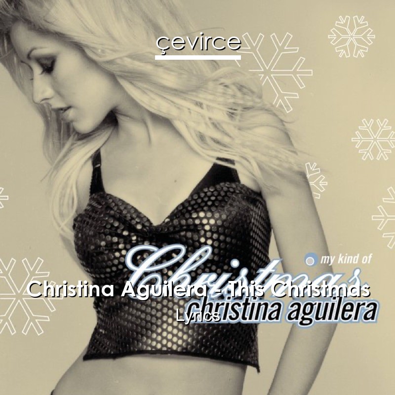 Christina Aguilera – This Christmas Lyrics