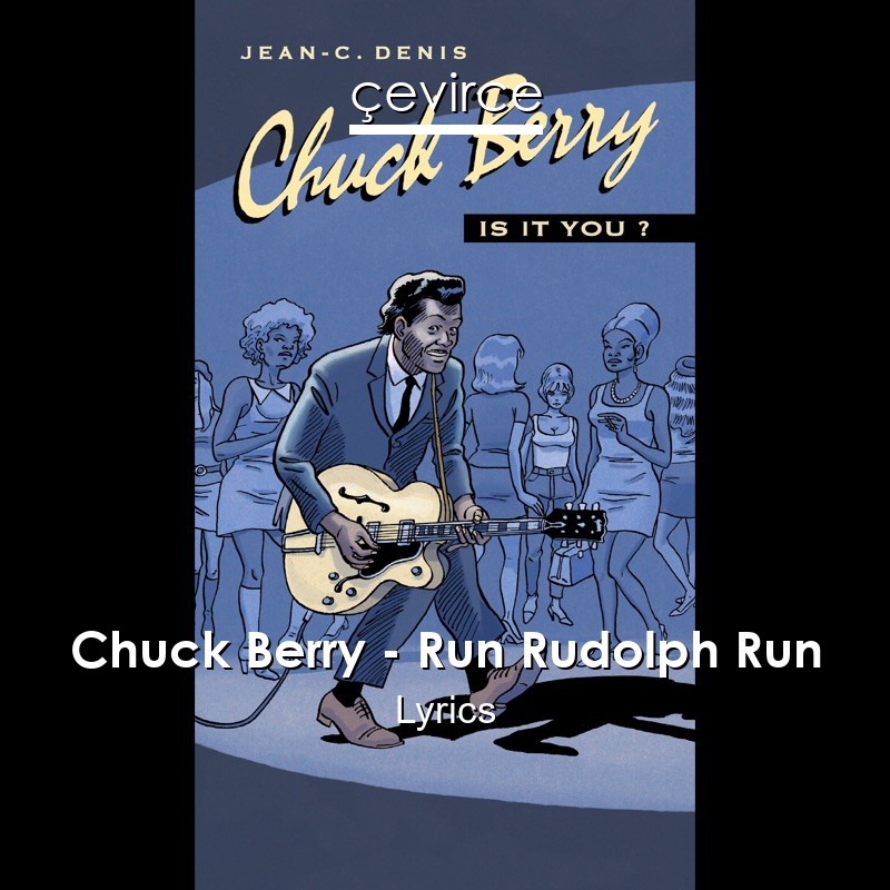 Chuck Berry – Run Rudolph Run Lyrics