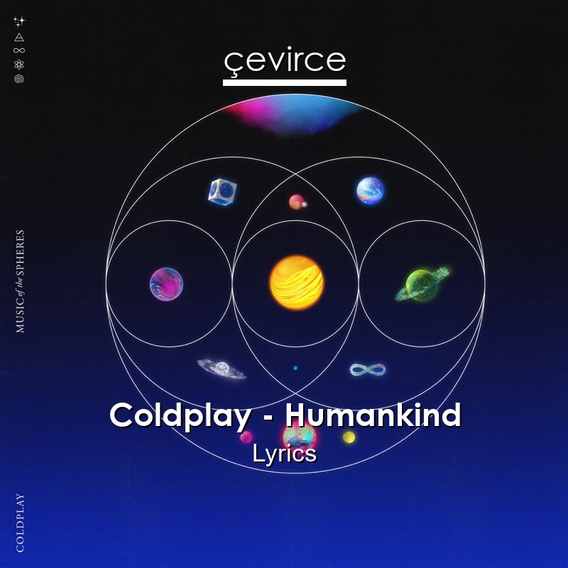 Coldplay – Humankind Lyrics