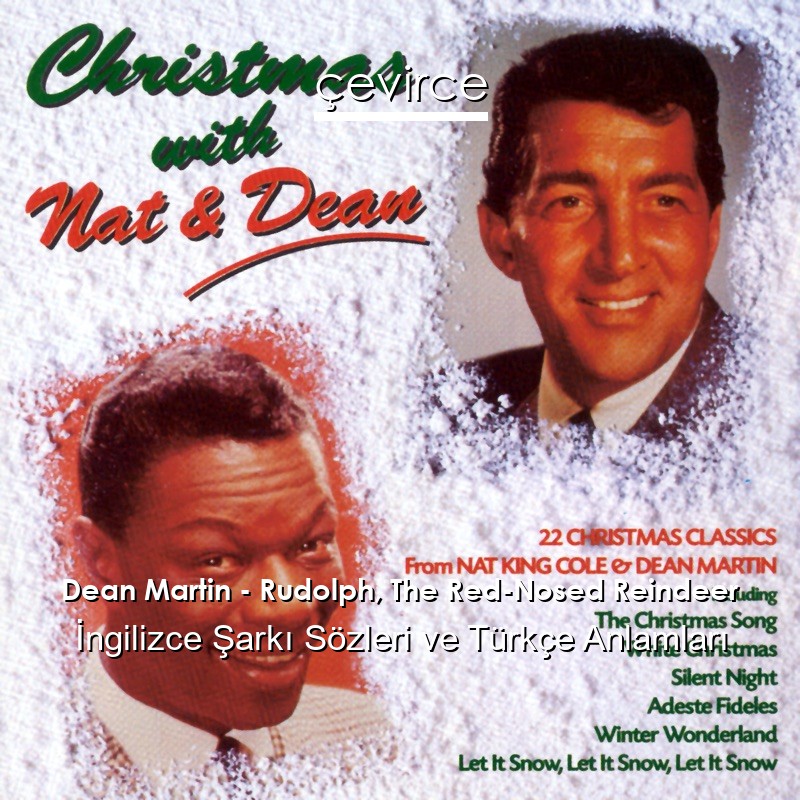 Dean Martin – Rudolph, The Red-Nosed Reindeer İngilizce Şarkı Sözleri Türkçe Anlamları