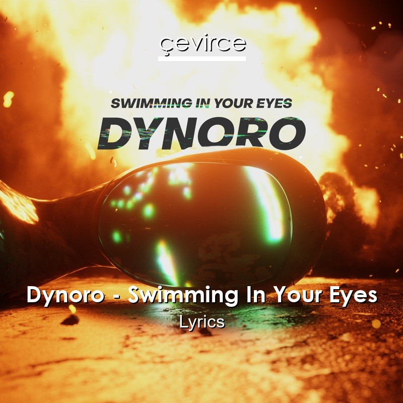 Dynoro – Swimming In Your Eyes Lyrics