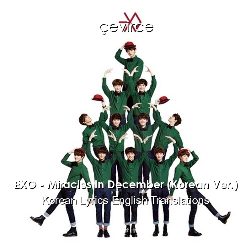 EXO – Miracles In December (Korean Ver.) Korean Lyrics English Translations