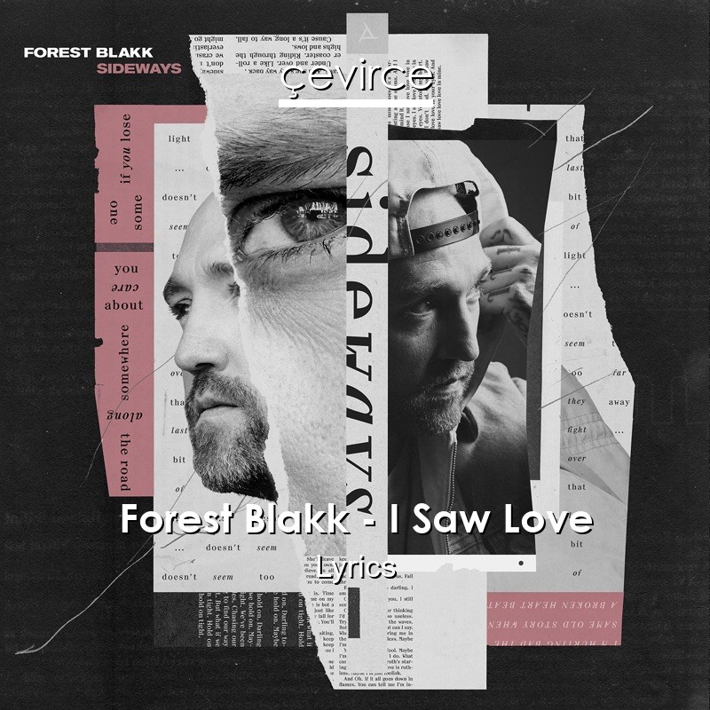 Forest Blakk – I Saw Love Lyrics