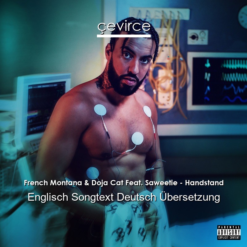 French Montana & Doja Cat Feat. Saweetie – Handstand Englisch Songtext Deutsch Übersetzung