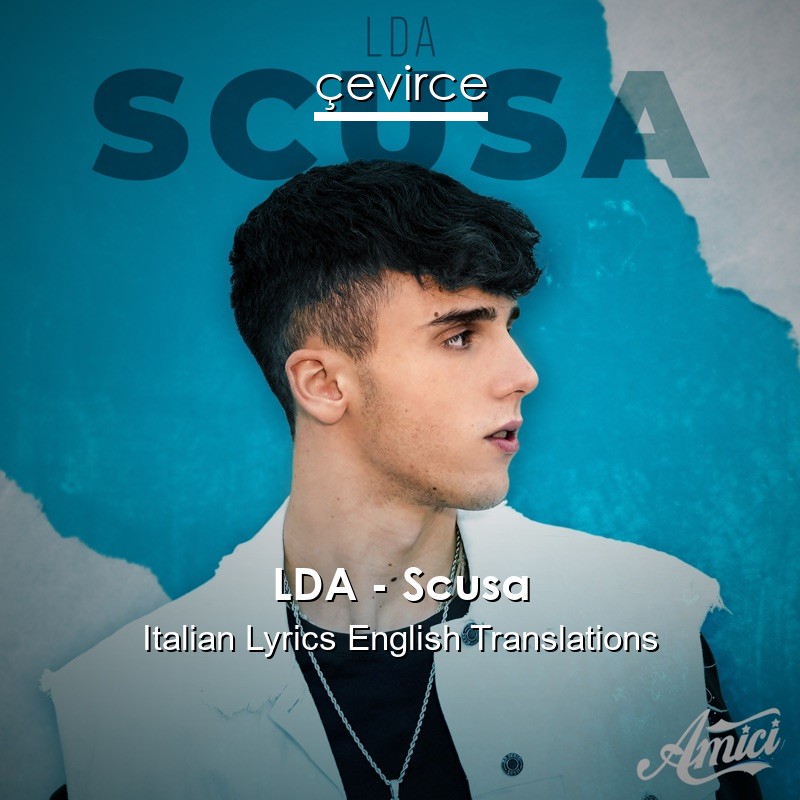 LDA – Scusa Italian Lyrics English Translations