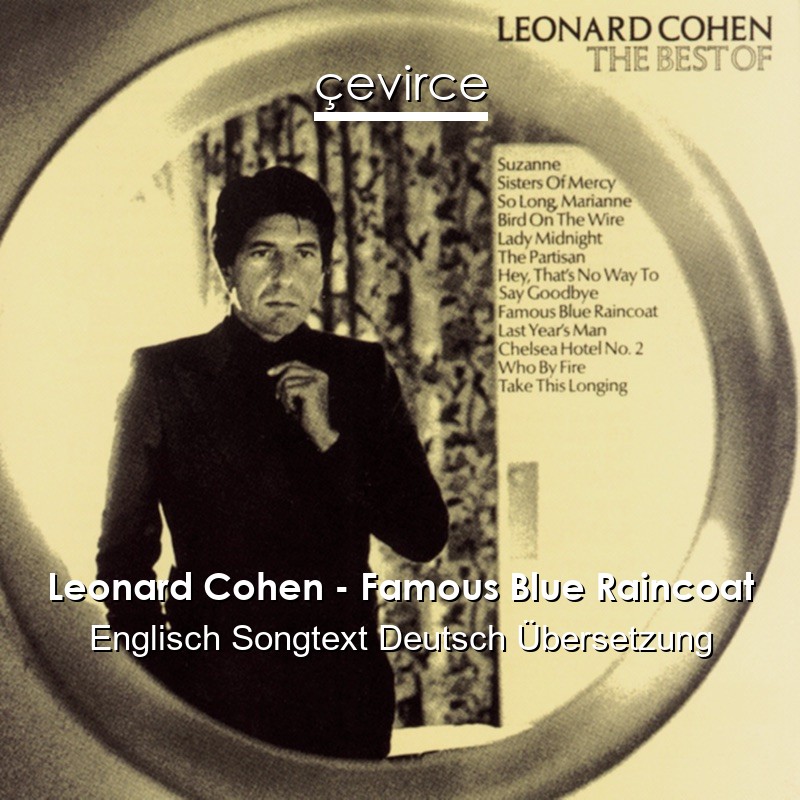 Leonard Cohen – Famous Blue Raincoat Englisch Songtext Deutsch Übersetzung