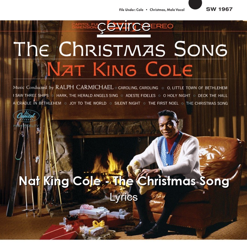 Nat King Cole – The Christmas Song Lyrics