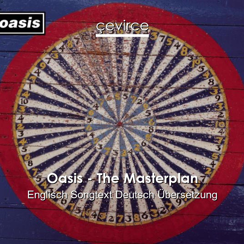 Oasis – The Masterplan Englisch Songtext Deutsch Übersetzung