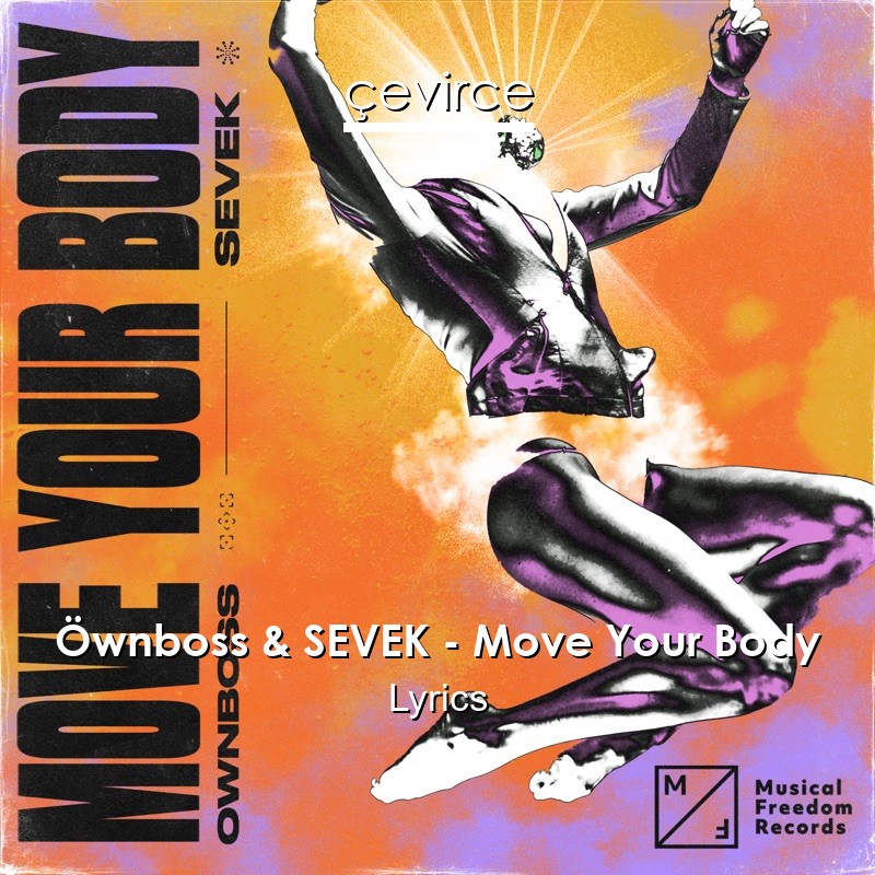 Öwnboss & SEVEK – Move Your Body Lyrics