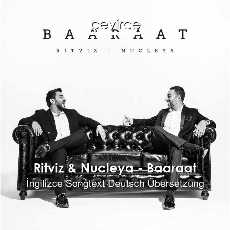 Ritviz & Nucleya – Baaraat  Songtext Deutsch Übersetzung