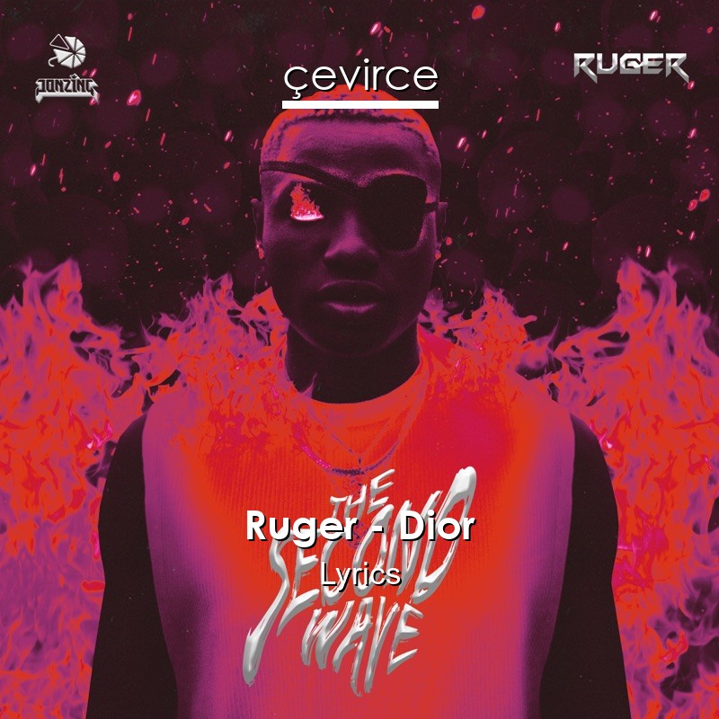 Ruger – Dior Lyrics