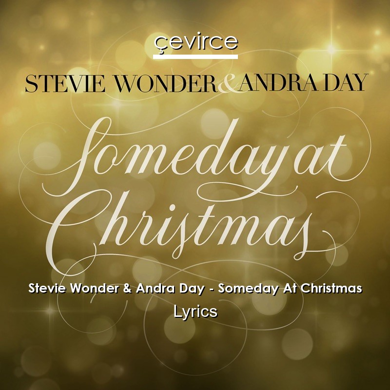 Stevie Wonder & Andra Day – Someday At Christmas Lyrics