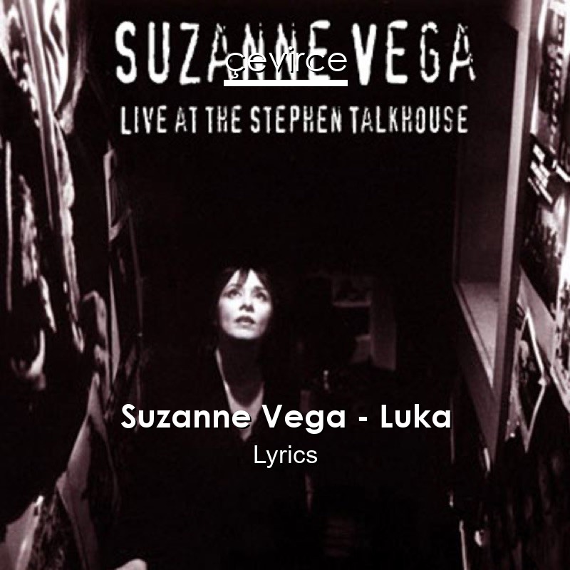 Suzanne Vega – Luka Lyrics