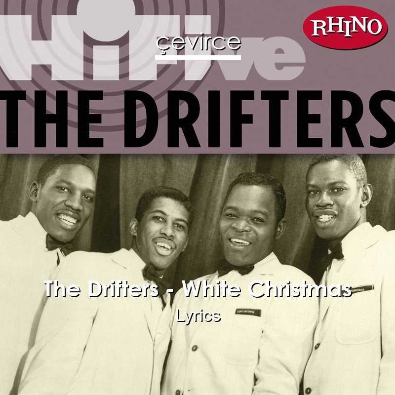 The Drifters – White Christmas Lyrics