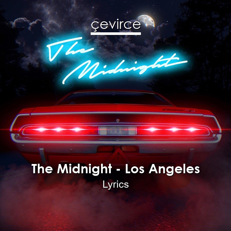 The Midnight – Los Angeles Lyrics