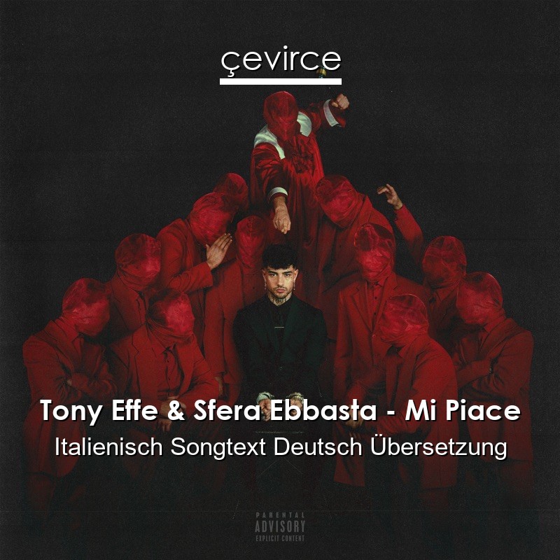 Tony Effe & Sfera Ebbasta – Mi Piace Italienisch Songtext Deutsch Übersetzung