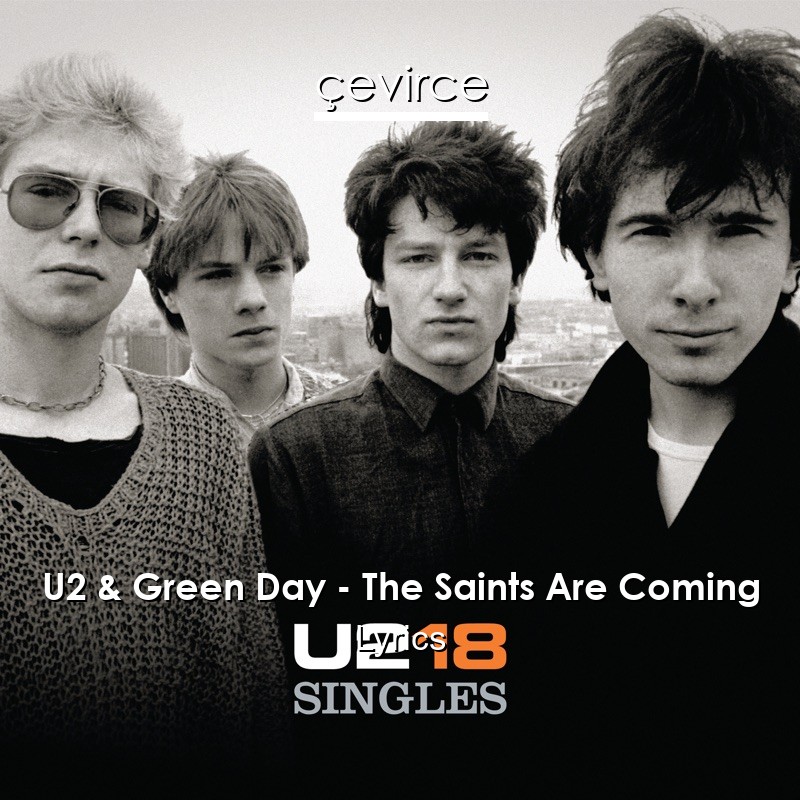 U2 & Green Day – The Saints Are Coming Lyrics