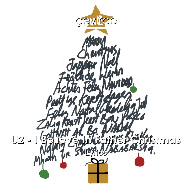 U2 – I Believe In Father Christmas Lyrics